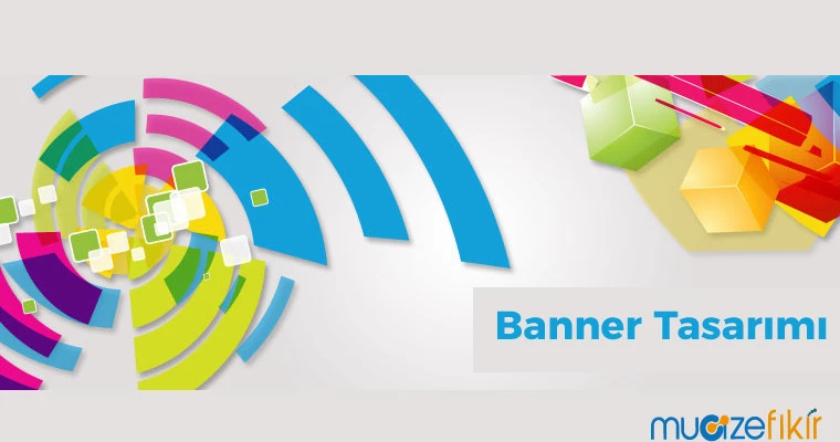 Etkili Bir Banner Tasarımı Nasıl Olmalıdır?