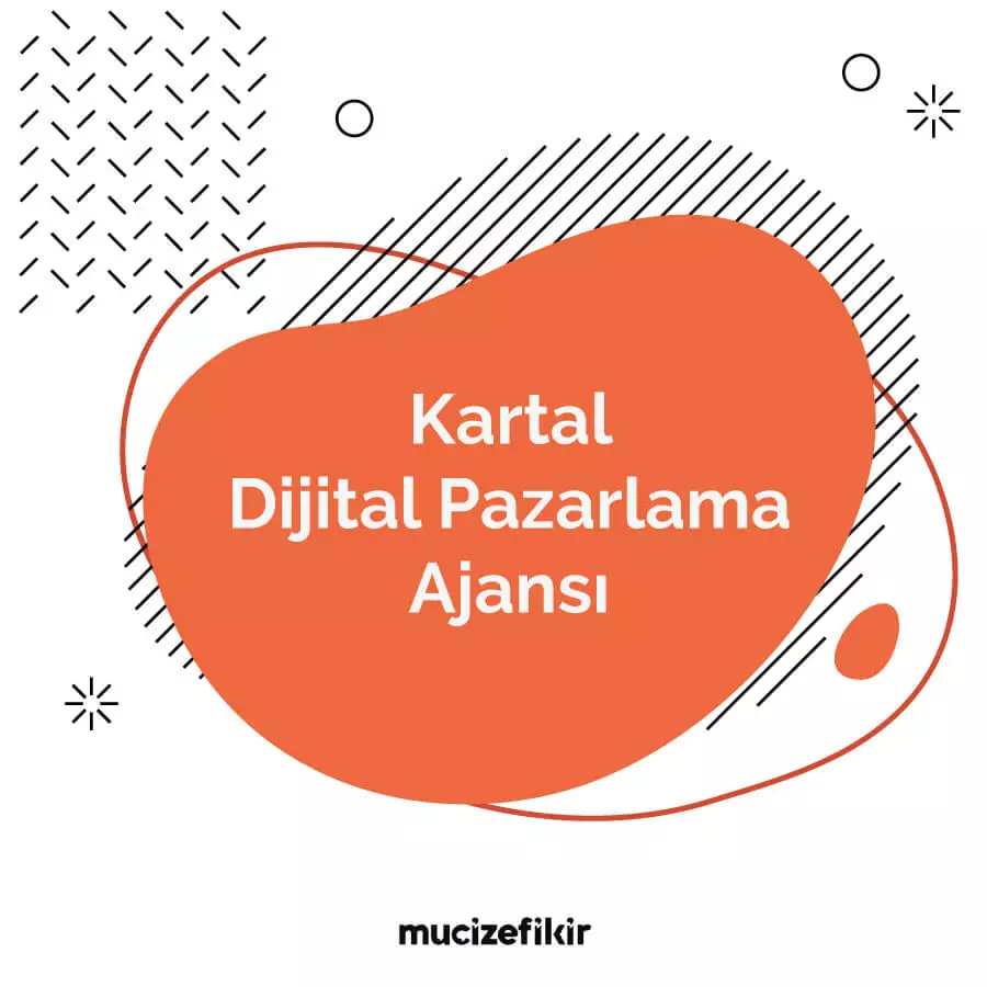 Kartal Dijital Pazarlama Ajansı