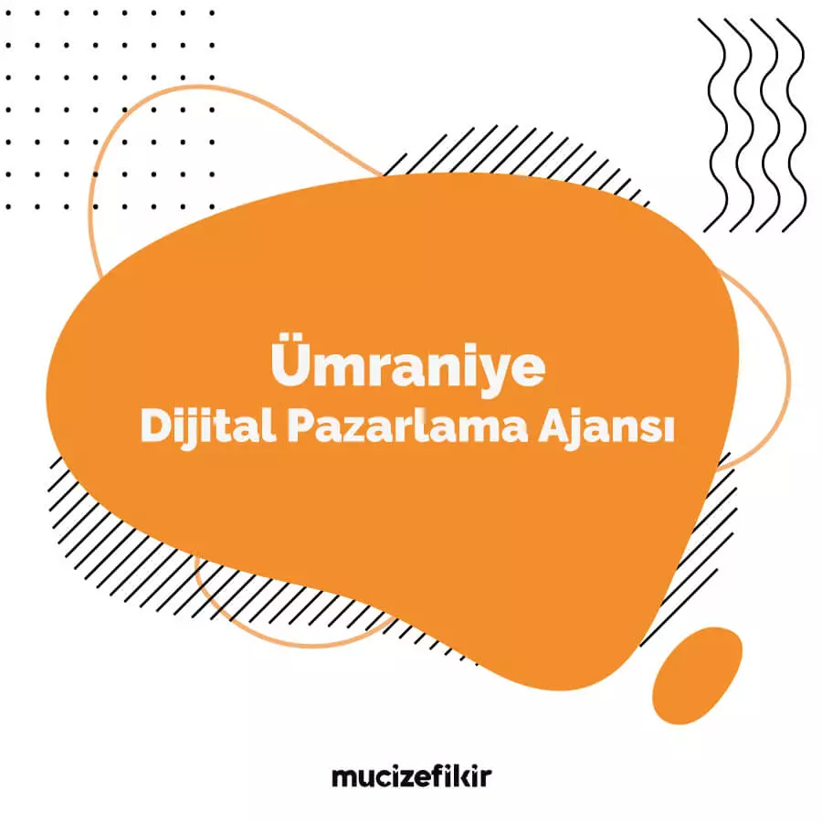 Ümraniye Dijital Pazarlama Ajansı