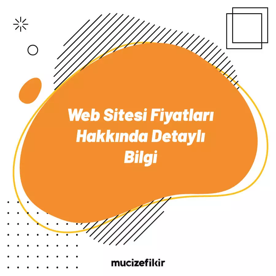 Web Sitesi Fiyatları Hakkında Detaylı Bilgi