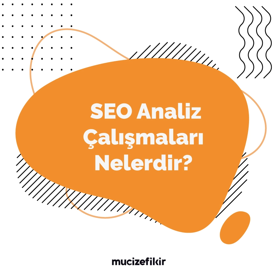 The Right Address for SEO Analysis is Mucizefikir!