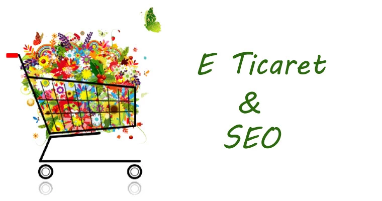 E-Ticarette Seo’nun Yeri