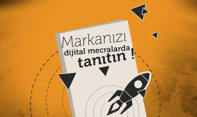 Markanızı Dijital Mecralarda Tanıtın!